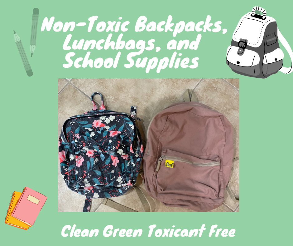 *Truly* Non-Toxic 🎒 Backpacks, Lunchbags, and School Supplies – Clean