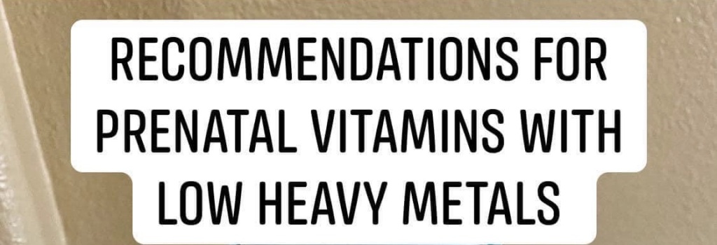 Prenatal, Kids Vitamins, and Omegas 💊 with Low Heavy Metals
