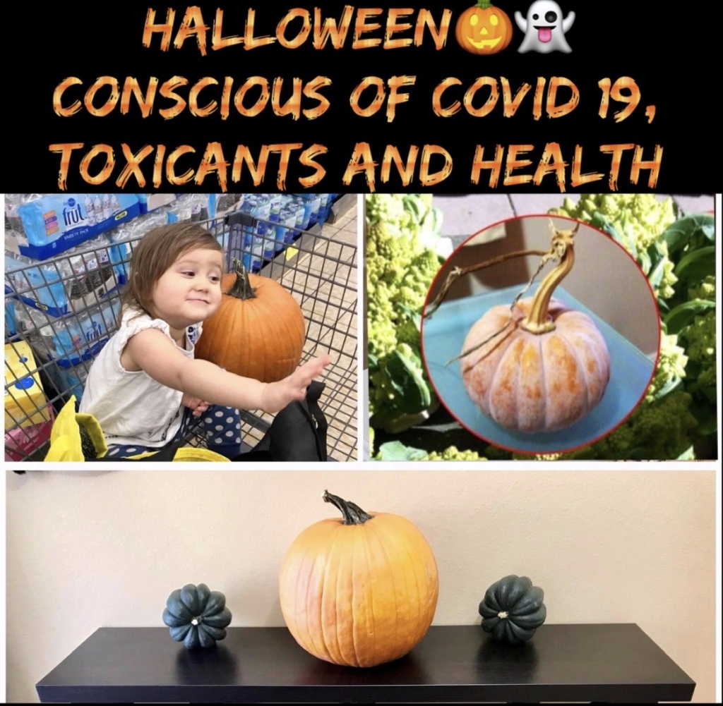Halloween 🎃 👻: Conscious of Toxicants, Health, the Environment, and Covid