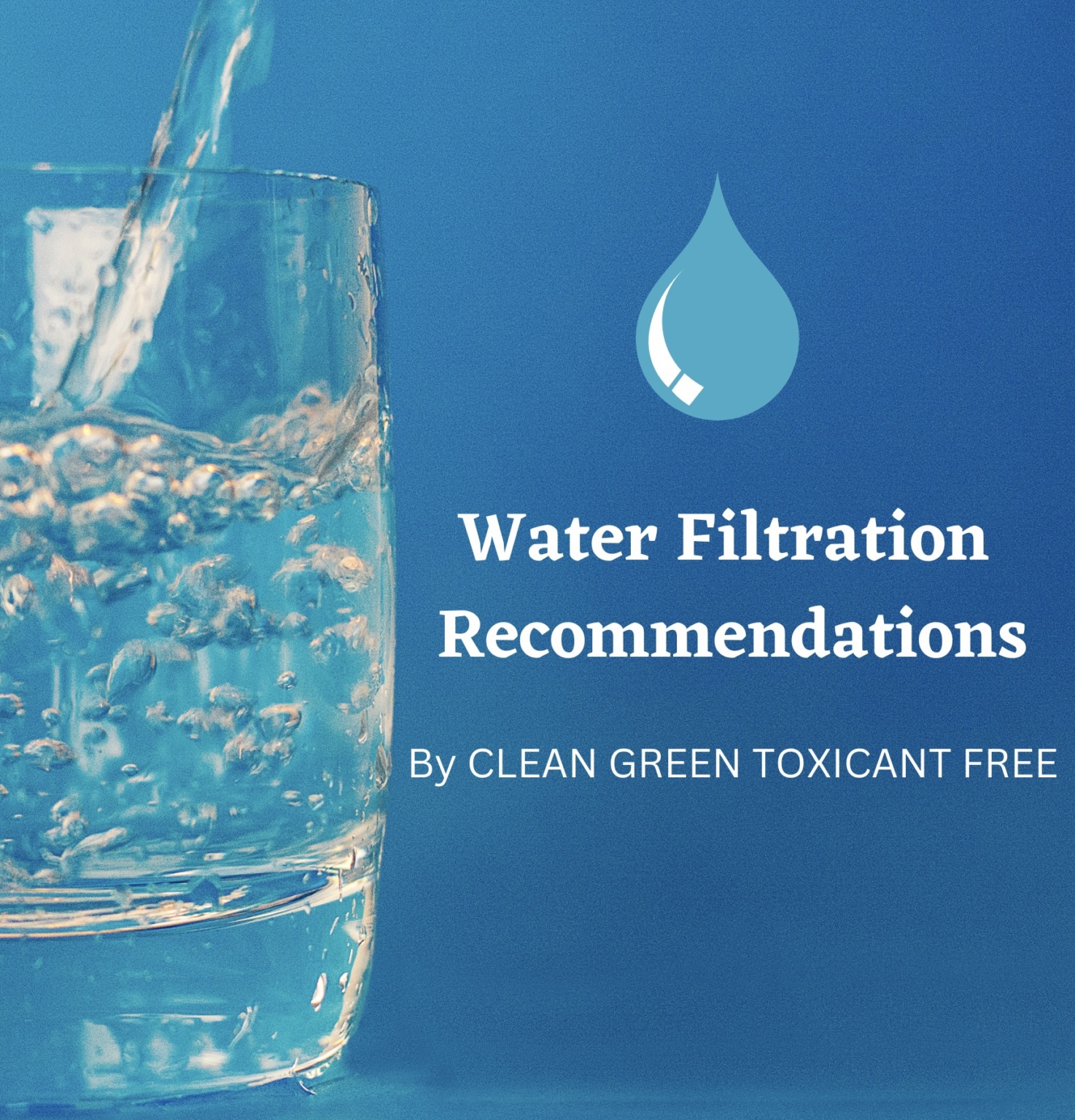 Water Filtration Recommendations and How to Find Out What is in your ...