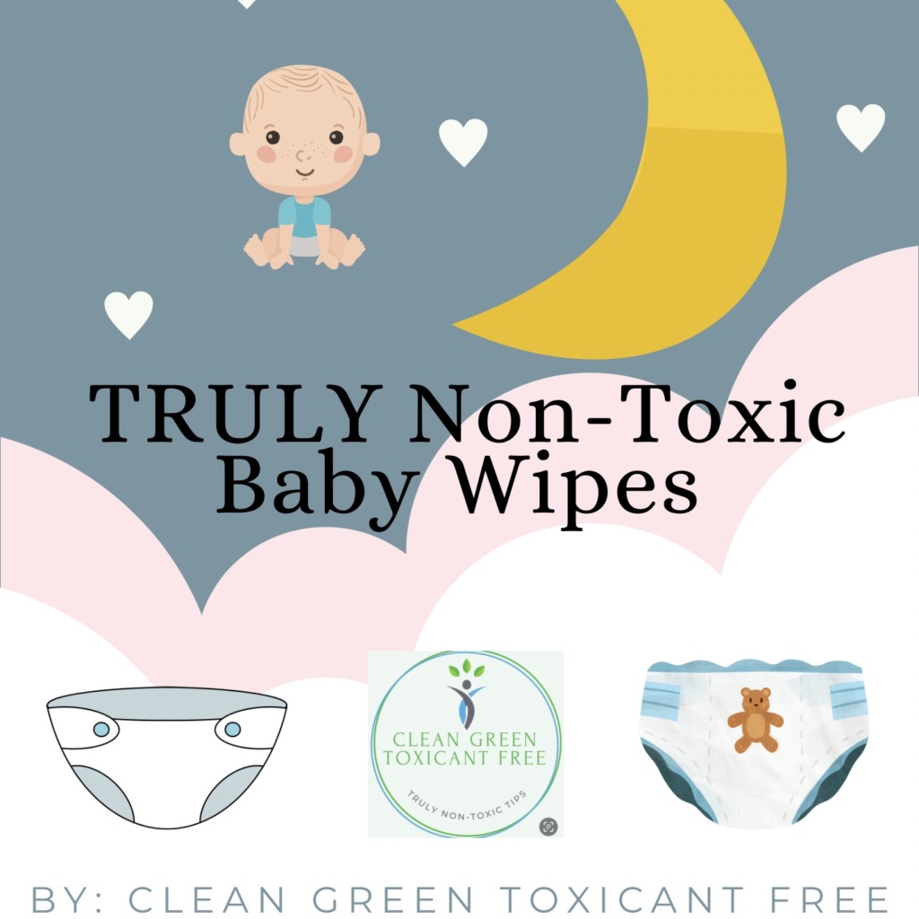 TRULY Non-Toxic Baby Wipes Guide